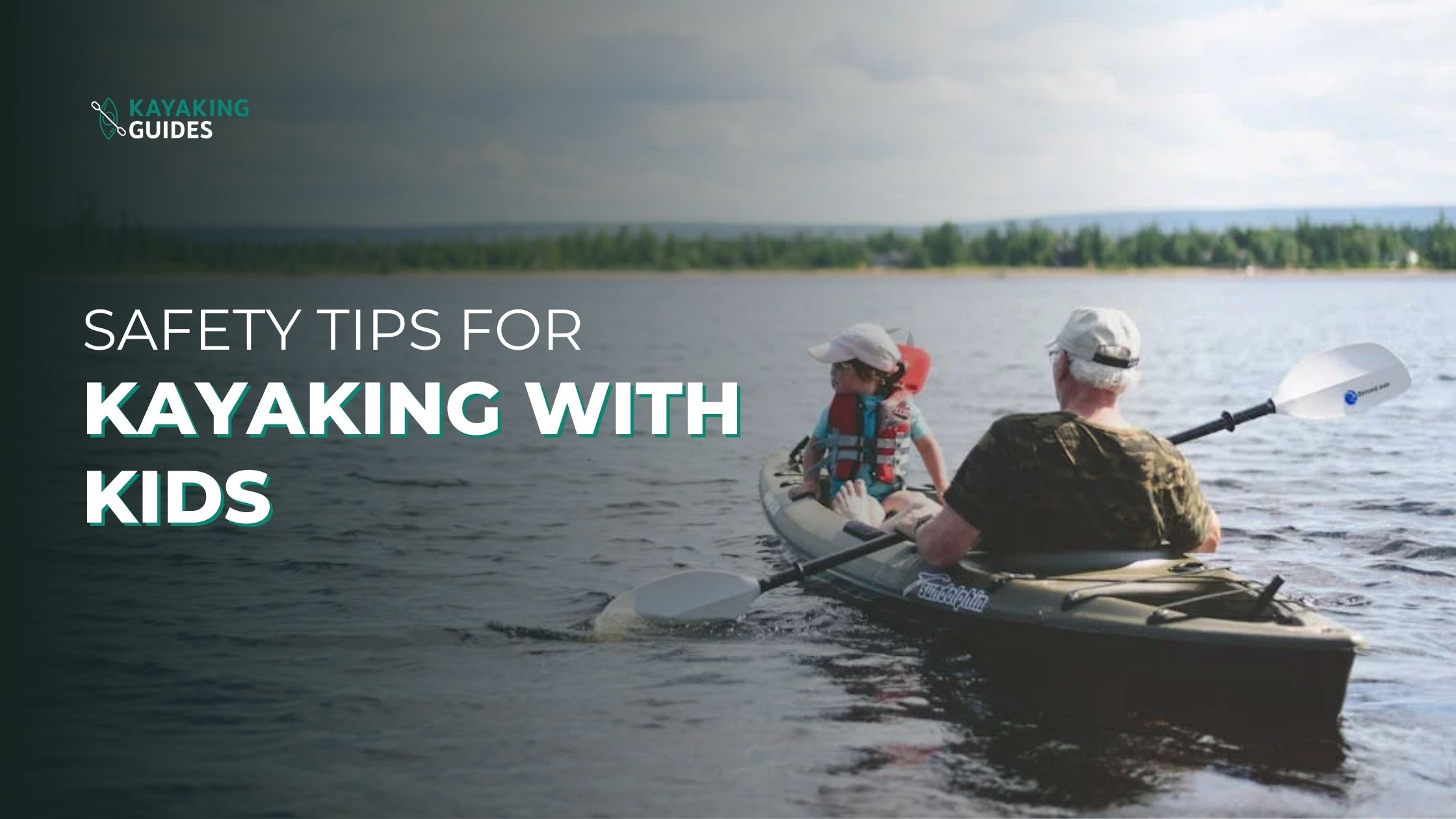 Safety tips for kayaking with kids