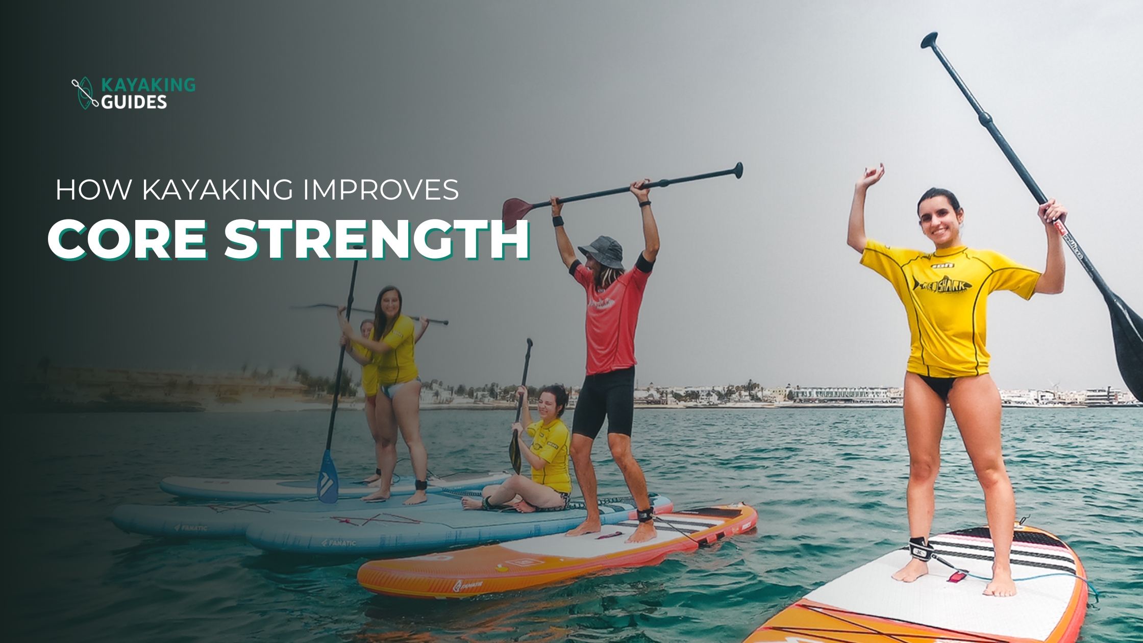 how kayaking improves core strength