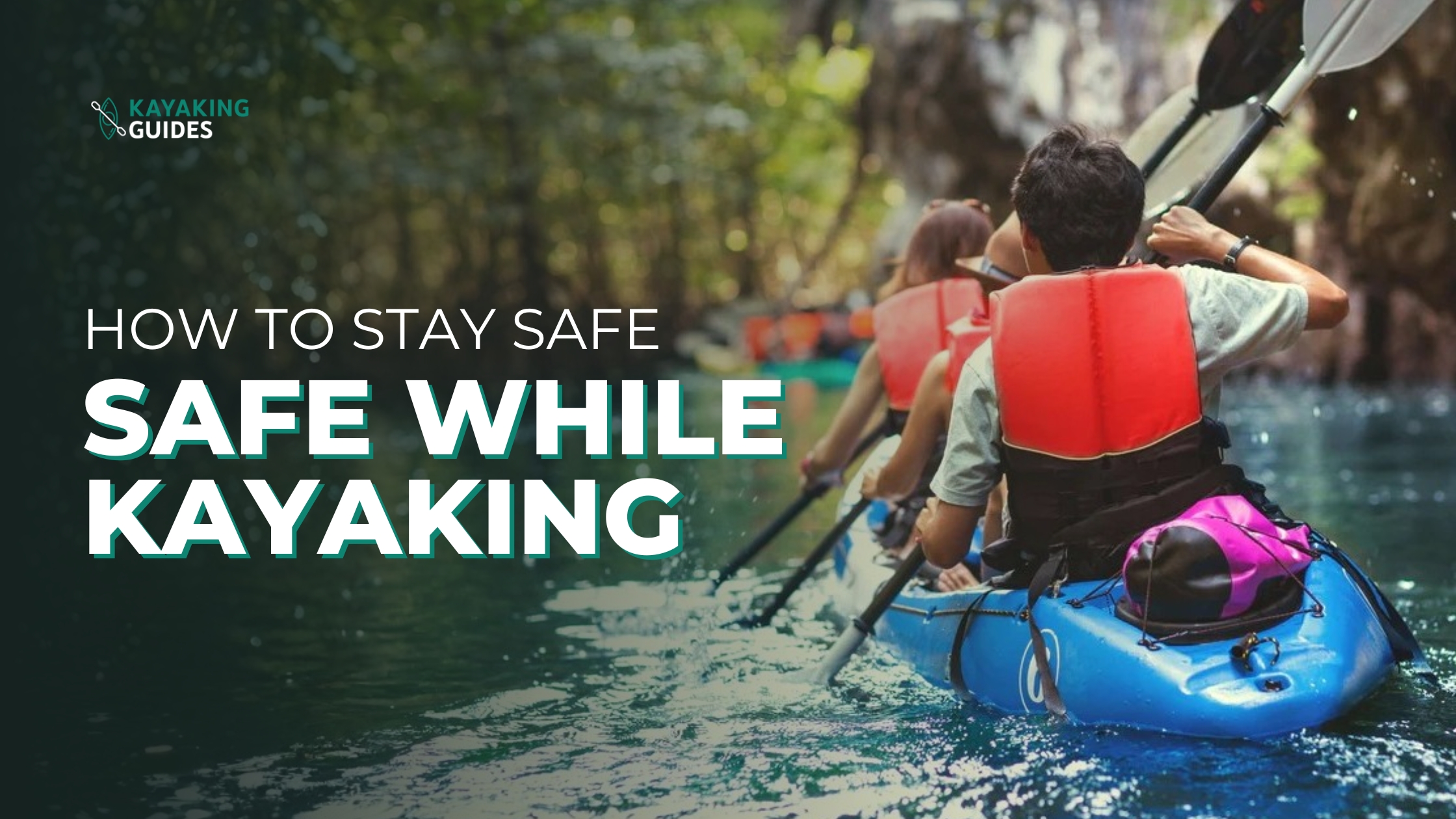 how to stay safe while kayaking