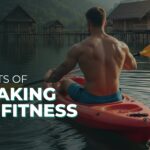 benefits of kayaking for fitness